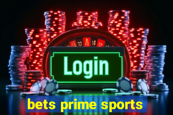 bets prime sports